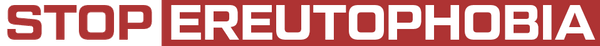Stop Ereutophobia